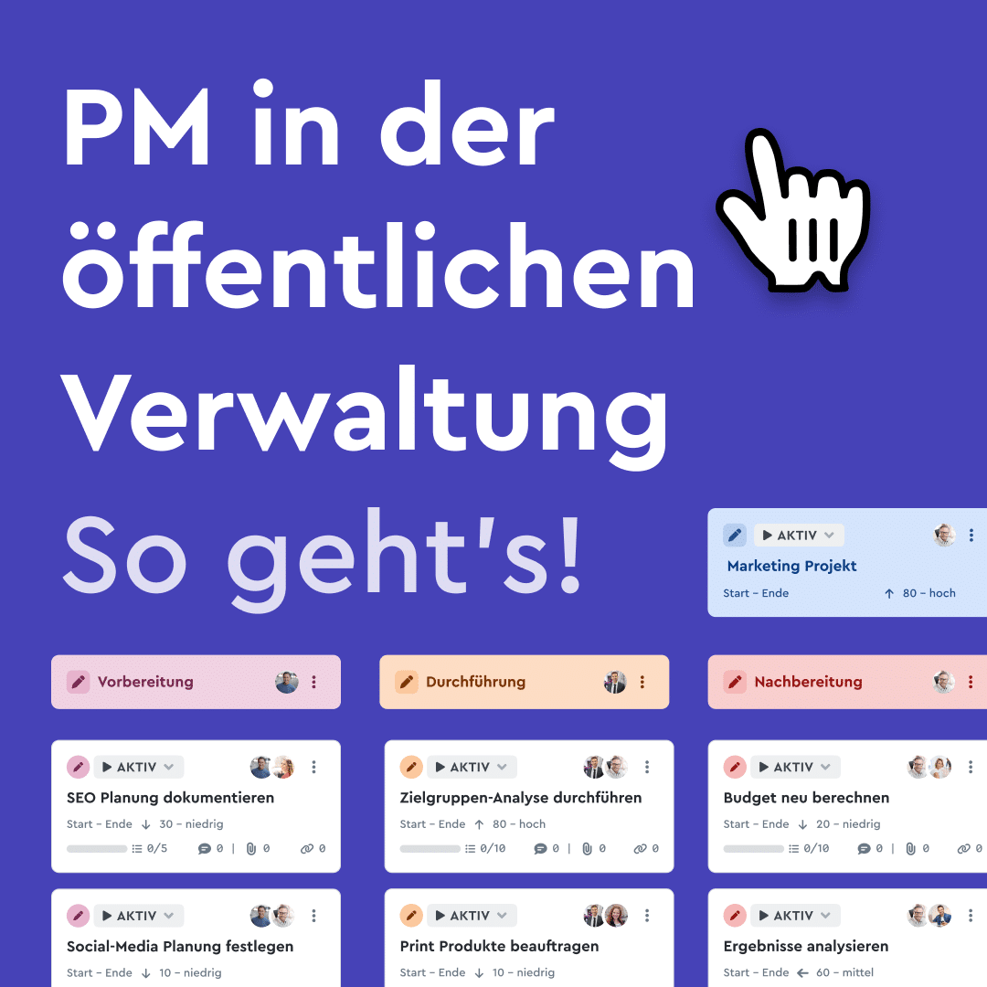 Ein Praxisleitfaden Projektmanagement für die öffentliche Verwaltung für mehr Struktur